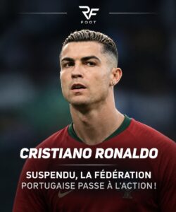 🇵🇹 Ronaldo suspendu par son propre pays